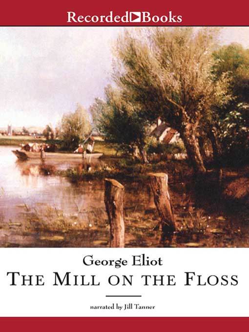 Title details for The Mill on the Floss by George Eliot - Wait list